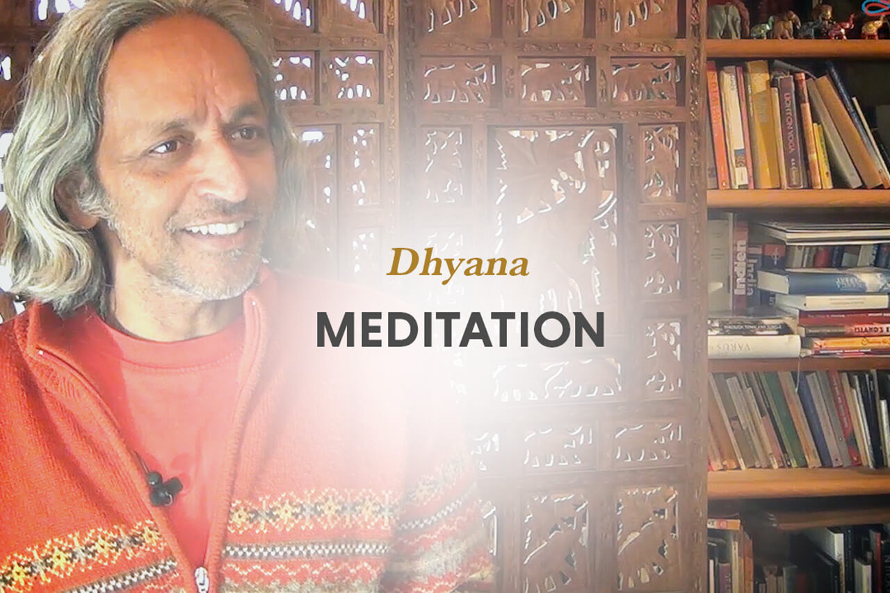 Dhyana - Meditation
