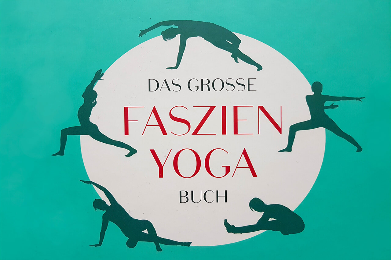 Das grosse Faszien Yoga Buch von Daniela Meinl
