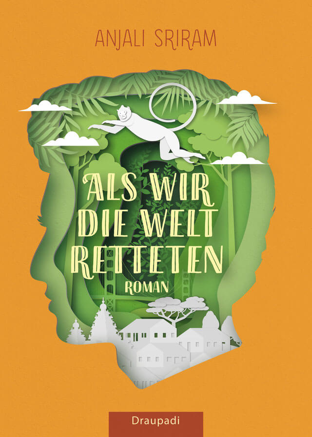 Als wir die Welt retteten - Buch von Anjali Sriram