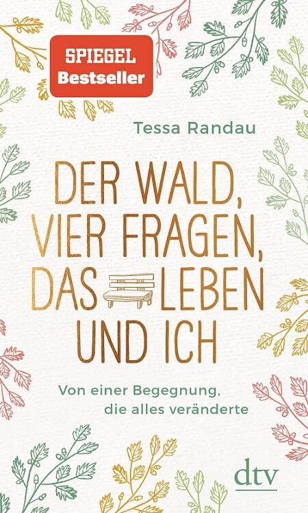 Roman: Der Wald, vier Fragen, das Leben und ich 